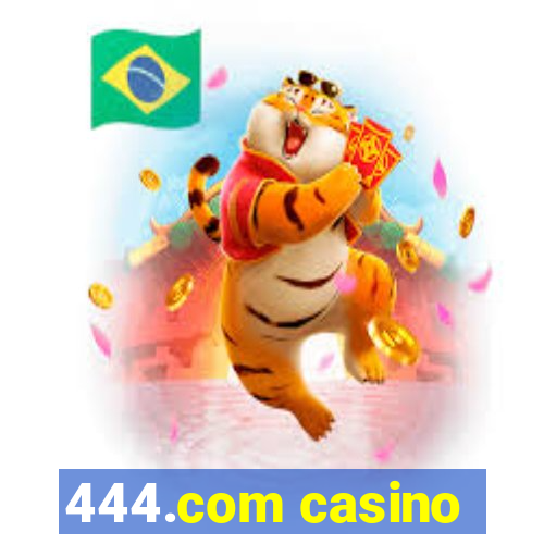 444.com casino